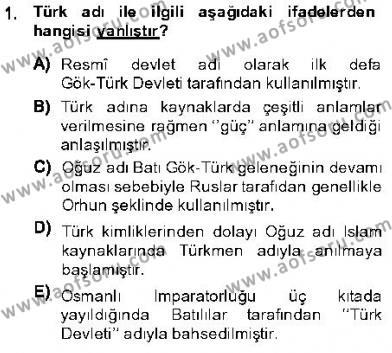 Orta Asya Türk Tarihi Dersi 2013 - 2014 Yılı (Final) Dönem Sonu Sınavı 1. Soru
