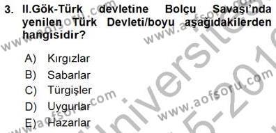 Orta Asya Türk Tarihi Dersi 2015 - 2016 Yılı (Final) Dönem Sonu Sınavı 3. Soru