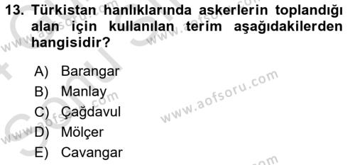 Orta Asya Türk Tarihi Dersi 2023 - 2024 Yılı (Final) Dönem Sonu Sınavı 13. Soru