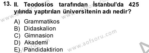 Bizans Tarihi Dersi 2013 - 2014 Yılı (Final) Dönem Sonu Sınavı 13. Soru