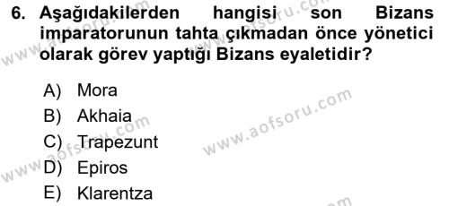 Bizans Tarihi Dersi 2023 - 2024 Yılı (Final) Dönem Sonu Sınavı 6. Soru