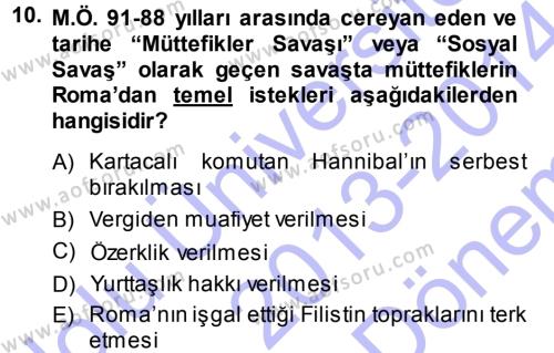 Hellen ve Roma Tarihi Dersi 2013 - 2014 Yılı (Final) Dönem Sonu Sınavı 10. Soru