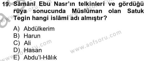İlk Müslüman Türk Devletleri Dersi 2012 - 2013 Yılı (Vize) Ara Sınavı 19. Soru
