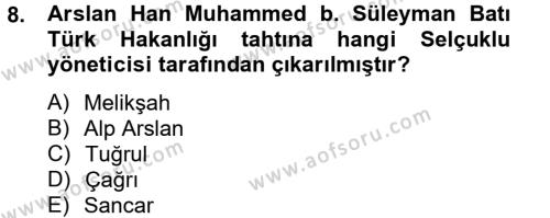 İlk Müslüman Türk Devletleri Dersi 2012 - 2013 Yılı (Final) Dönem Sonu Sınavı 8. Soru