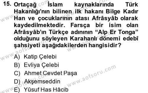 İlk Müslüman Türk Devletleri Dersi 2013 - 2014 Yılı (Vize) Ara Sınavı 15. Soru