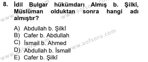İlk Müslüman Türk Devletleri Dersi 2013 - 2014 Yılı (Vize) Ara Sınavı 8. Soru