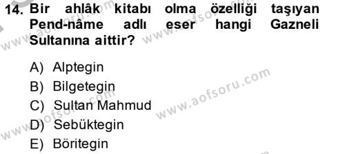İlk Müslüman Türk Devletleri Dersi 2013 - 2014 Yılı (Final) Dönem Sonu Sınavı 14. Soru