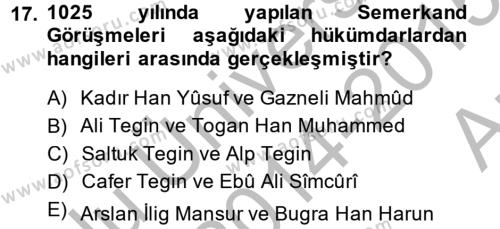 İlk Müslüman Türk Devletleri Dersi 2014 - 2015 Yılı (Vize) Ara Sınavı 17. Soru