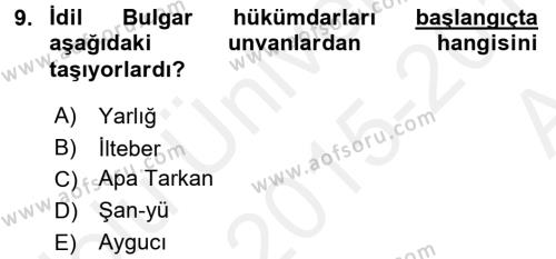 İlk Müslüman Türk Devletleri Dersi 2015 - 2016 Yılı (Vize) Ara Sınavı 9. Soru