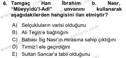İlk Müslüman Türk Devletleri Dersi 2015 - 2016 Yılı (Final) Dönem Sonu Sınavı 6. Soru