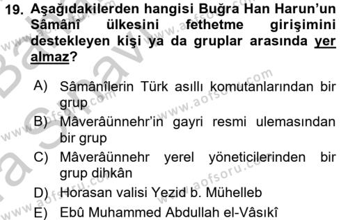 İlk Müslüman Türk Devletleri Dersi 2016 - 2017 Yılı (Vize) Ara Sınavı 19. Soru