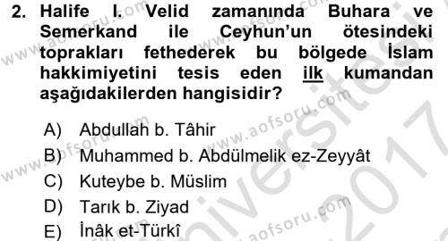 İlk Müslüman Türk Devletleri Dersi 2016 - 2017 Yılı (Final) Dönem Sonu Sınavı 2. Soru