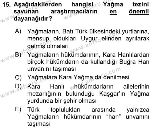 İlk Müslüman Türk Devletleri Dersi 2017 - 2018 Yılı (Vize) Ara Sınavı 15. Soru