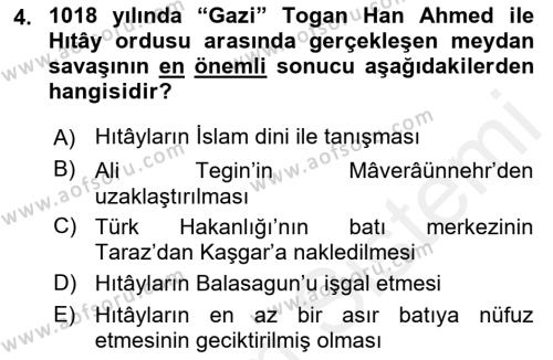 İlk Müslüman Türk Devletleri Dersi 2017 - 2018 Yılı (Final) Dönem Sonu Sınavı 4. Soru