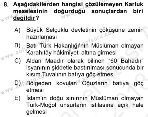 İlk Müslüman Türk Devletleri Dersi 2017 - 2018 Yılı (Final) Dönem Sonu Sınavı 8. Soru