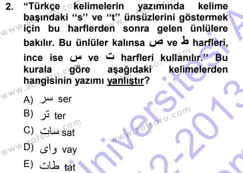 Osmanlı Türkçesi 1 Dersi 2012 - 2013 Yılı (Final) Dönem Sonu Sınavı 2. Soru