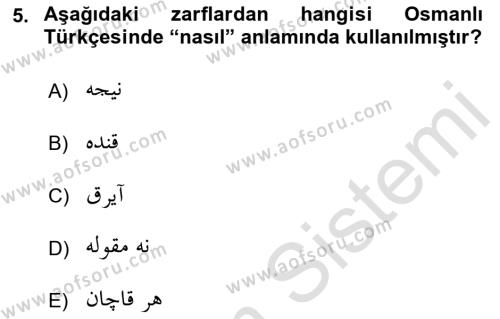 Osmanlı Türkçesi 1 Dersi 2023 - 2024 Yılı (Vize) Ara Sınavı 5. Soru