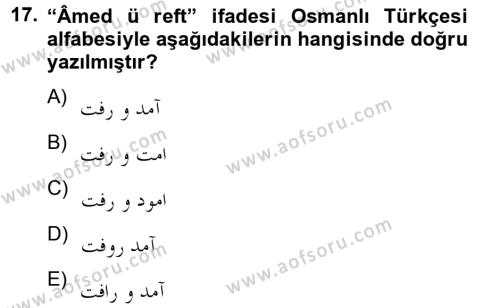 Osmanlı Türkçesi 2 Dersi 2012 - 2013 Yılı (Final) Dönem Sonu Sınavı 17. Soru