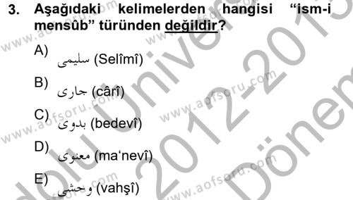 Osmanlı Türkçesi 2 Dersi 2012 - 2013 Yılı (Final) Dönem Sonu Sınavı 3. Soru