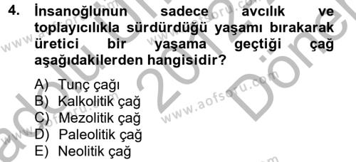 Genel Uygarlık Tarihi Dersi 2012 - 2013 Yılı (Final) Dönem Sonu Sınavı 4. Soru
