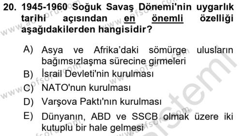 Genel Uygarlık Tarihi Dersi 2020 - 2021 Yılı Yaz Okulu Sınavı 20. Soru