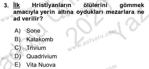 Genel Uygarlık Tarihi Dersi 2020 - 2021 Yılı Yaz Okulu Sınavı 3. Soru