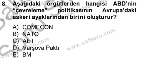 Siyasi Tarih Dersi 2012 - 2013 Yılı (Final) Dönem Sonu Sınavı 8. Soru
