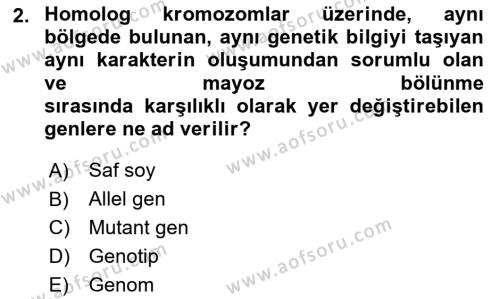 Genel Biyoloji Dersi 2021 - 2022 Yılı (Final) Dönem Sonu Sınavı 2. Soru