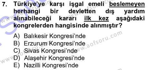 Atatürk İlkeleri Ve İnkılap Tarihi 1 Dersi 2012 - 2013 Yılı (Final) Dönem Sonu Sınavı 7. Soru