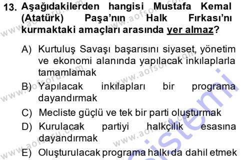 Atatürk İlkeleri Ve İnkılap Tarihi 1 Dersi 2013 - 2014 Yılı (Final) Dönem Sonu Sınavı 13. Soru
