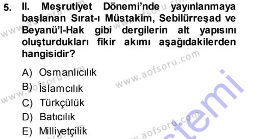 Atatürk İlkeleri Ve İnkılap Tarihi 1 Dersi 2013 - 2014 Yılı (Final) Dönem Sonu Sınavı 5. Soru