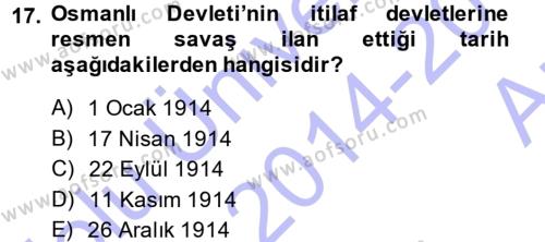 Atatürk İlkeleri Ve İnkılap Tarihi 1 Dersi 2014 - 2015 Yılı (Vize) Ara Sınavı 17. Soru