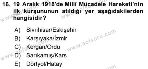 Atatürk İlkeleri Ve İnkılap Tarihi 1 Dersi 2024 - 2025 Yılı (Vize) Ara Sınavı 16. Soru