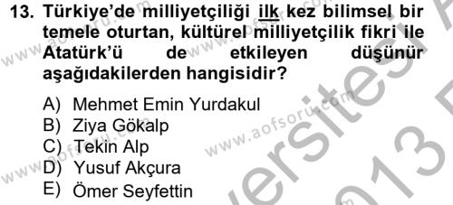 Atatürk İlkeleri Ve İnkılap Tarihi 2 Dersi 2012 - 2013 Yılı (Vize) Ara Sınavı 13. Soru