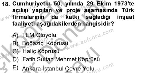 Atatürk İlkeleri Ve İnkılap Tarihi 2 Dersi 2013 - 2014 Yılı (Final) Dönem Sonu Sınavı 18. Soru