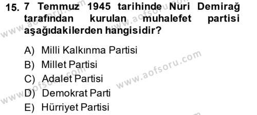 Atatürk İlkeleri Ve İnkılap Tarihi 2 Dersi 2013 - 2014 Yılı Tek Ders Sınavı 15. Soru