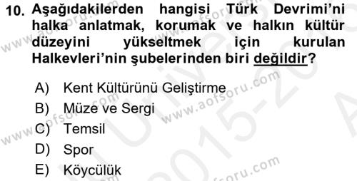 Atatürk İlkeleri Ve İnkılap Tarihi 2 Dersi 2015 - 2016 Yılı (Vize) Ara Sınavı 10. Soru