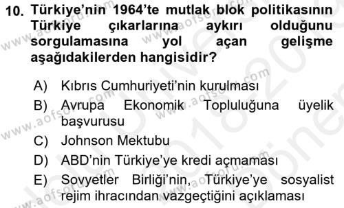 Atatürk İlkeleri Ve İnkılap Tarihi 2 Dersi 2018 - 2019 Yılı (Final) Dönem Sonu Sınavı 10. Soru
