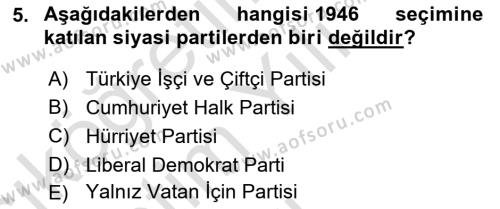 Atatürk İlkeleri Ve İnkılap Tarihi 2 Dersi 2021 - 2022 Yılı Yaz Okulu Sınavı 5. Soru