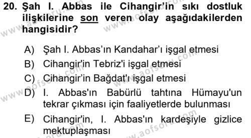 Orta Çağ ve Yeni Çağ Türk Devletleri Tarihi Dersi 2016 - 2017 Yılı (Final) Dönem Sonu Sınavı 20. Soru