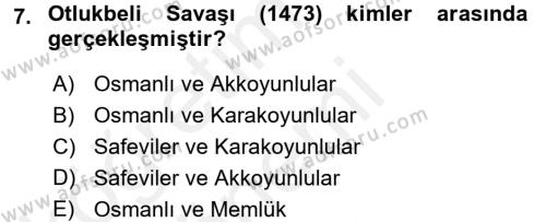 Orta Çağ ve Yeni Çağ Türk Devletleri Tarihi Dersi 2017 - 2018 Yılı (Final) Dönem Sonu Sınavı 7. Soru