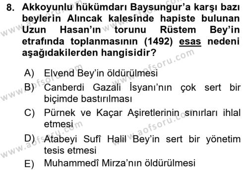 Orta Çağ ve Yeni Çağ Türk Devletleri Tarihi Dersi 2019 - 2020 Yılı (Final) Dönem Sonu Sınavı 8. Soru