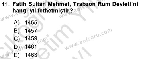 Orta Çağ ve Yeni Çağ Türk Devletleri Tarihi Dersi 2020 - 2021 Yılı Yaz Okulu Sınavı 11. Soru