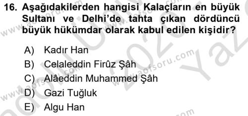 Orta Çağ ve Yeni Çağ Türk Devletleri Tarihi Dersi 2020 - 2021 Yılı Yaz Okulu Sınavı 16. Soru