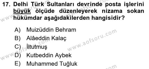 Orta Çağ ve Yeni Çağ Türk Devletleri Tarihi Dersi 2020 - 2021 Yılı Yaz Okulu Sınavı 17. Soru