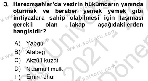 Orta Çağ ve Yeni Çağ Türk Devletleri Tarihi Dersi 2021 - 2022 Yılı (Final) Dönem Sonu Sınavı 3. Soru