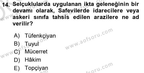 Orta Çağ ve Yeni Çağ Türk Devletleri Tarihi Dersi 2021 - 2022 Yılı Yaz Okulu Sınavı 14. Soru