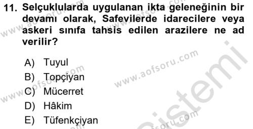 Orta Çağ ve Yeni Çağ Türk Devletleri Tarihi Dersi 2022 - 2023 Yılı (Final) Dönem Sonu Sınavı 11. Soru