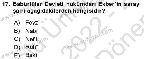 Orta Çağ ve Yeni Çağ Türk Devletleri Tarihi Dersi 2022 - 2023 Yılı (Final) Dönem Sonu Sınavı 17. Soru