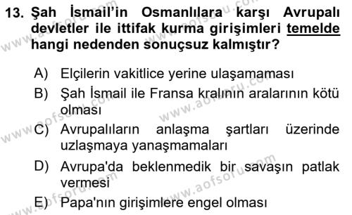 Orta Çağ ve Yeni Çağ Türk Devletleri Tarihi Dersi 2022 - 2023 Yılı Yaz Okulu Sınavı 13. Soru